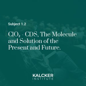 1.2 - ClO₂ - CDS, the molecule and solution for today and tomorrow